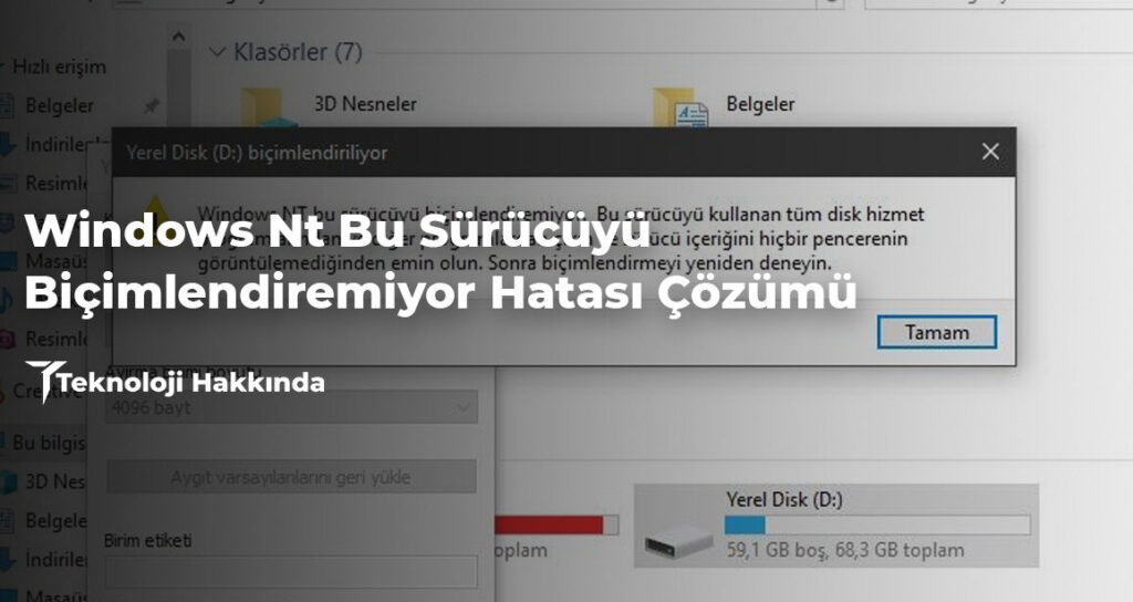 bicimlendirme hatasi windows nt bu surucuyu bicimlendiremiyor cozumu