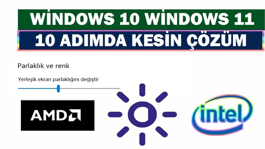 windows 10 ekran parlakligi degismiyor mu cozum burada