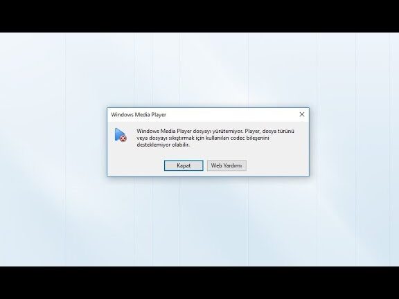 windows media player dosyayi yurutemiyor hatasi cozum onerileri