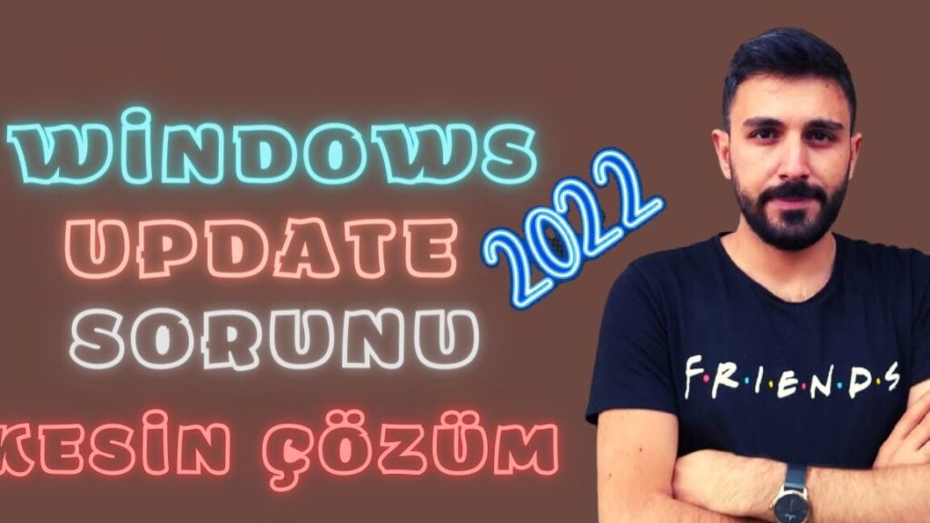 windows update acilmiyor mu sorunu cozun