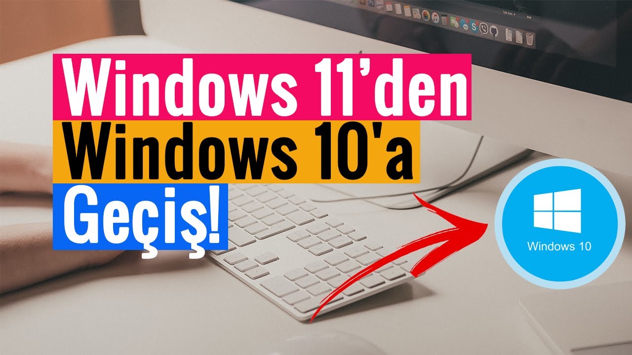 Windows 11'den 10'a Geçme: Nasıl Yapılır? 6