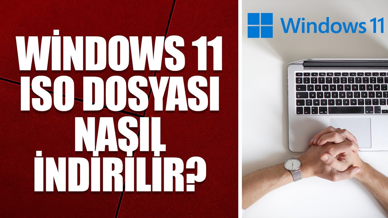 Windows 11 ISO Türkçe: Türkçe Kurulum Dosyası 6 8 hq720